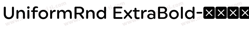 UniformRnd ExtraBold字体转换